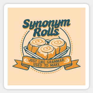 Synonym Rolls Just Like Grammar Used to Make by Tobe Fonseca Magnet